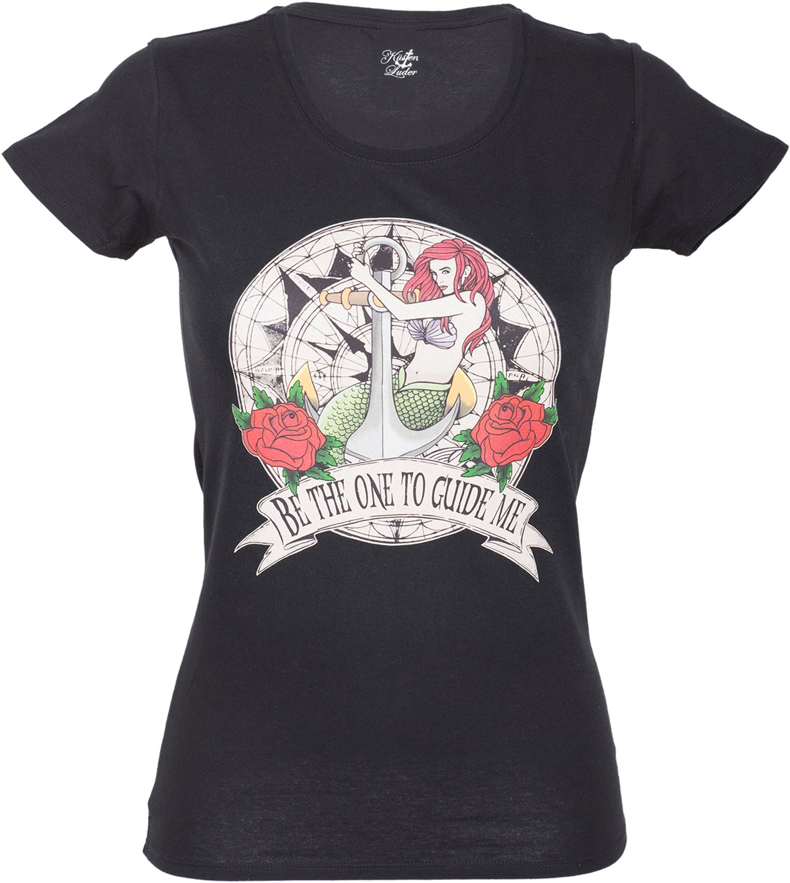 Kuestenluder_BE_THE_ONE_TO_GUIDE_ME_Mermaid_Anker_Sailor_SHIRT_killer_kirschetjsEmdDLhuTCU